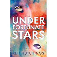 Under Fortunate Stars by Hutchings, Ren, 9781786185921
