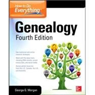How to Do Everything: Genealogy, Fourth Edition by Morgan, George, 9780071845922