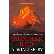 Brother Red by Selby, Adrian, 9780316465922