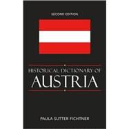 Historical Dictionary of Austria by Fichtner, Paula Sutter, 9780810855922
