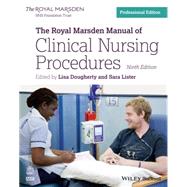 The Royal Marsden Manual of Clinical Nursing Procedures by Dougherty, Lisa, R.N.; Lister, Sara, R. N., 9781118745922