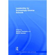 Leadership for Increasingly Diverse Schools by Theoharis; George, 9781138785922