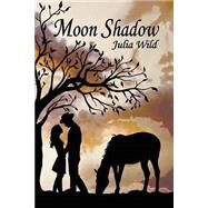 Moon Shadow by Wild, Julia; Kirally, Borbala Cicelle, 9781507815922