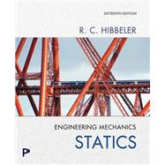 Engineering Mechanics: Statics [Rental Edition] by Hibbeler, Russell C., 9780135425923