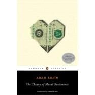 The Theory of Moral Sentiments by Smith, Adam; Sen, Amartya; Hanley, Ryan Patrick; Hanley, Ryan Patrick, 9780143105923