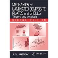 Mechanics of Laminated Composite Plates and Shells: Theory and Analysis, Second Edition by Reddy; J. N., 9780849315923