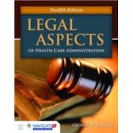Legal Aspects of Health Care Administration by Pozgar, George D.; Santucci, Nina, 9781284065923