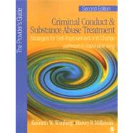Criminal Conduct and Substance Abuse Treatment - The Provider's Guide; Strategies for Self-Improvement and Change; Pathways to Responsible Living by Kenneth W. Wanberg, 9781412905923