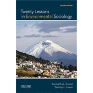 Twenty Lessons in Environmental Sociology by Gould, Kenneth A.; Lewis, Tammy L., 9780199325924