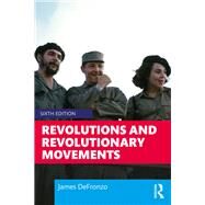 Revolutions and Revolutionary Movements by DeFronzo, James, 9780367555924