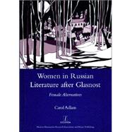 A Tradition of Infringement: Women in Russian Literature After Glasnost by Adlam,Carol, 9781900755924