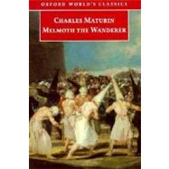 Melmoth the Wanderer by Maturin, Charles; Grant, Douglas; Baldick, Chris, 9780192835925