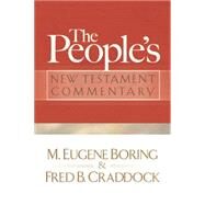The People's New Testament Commentary by Boring, M. Eugene, 9780664235925
