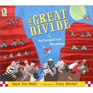 The Great Divide A Mathematical Marathon by Dodds, Dayle Ann; Mitchell, Tracy, 9780763615925