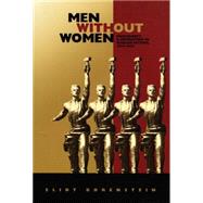 Men Without Women by Borenstein, Eliot, 9780822325925