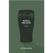 Radio Ireland by Mahon, Kevin, 9781098305925