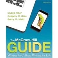 The McGraw-Hill Guide: Writing for College, Writing for Life by Roen, Duane; Glau, Gregory; Maid, Barry, 9780073405926