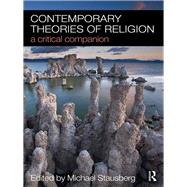 Contemporary Theories of Religion : A Critical Companion by Stausberg, Michael, 9780203875926