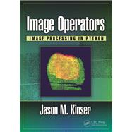 Image Operators by Jason M. Kinser, 9780429835926