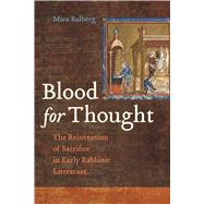 Blood for Thought by Balberg, Mira, 9780520295926