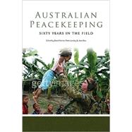 Australian Peacekeeping: Sixty Years in the Field by Edited by David Horner , Peter  Londey , Jean Bou, 9780521735926