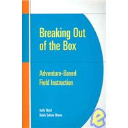 Breaking Out of the Box by Ward, Kelly; Mama, Robin S., 9780925065926