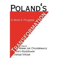 Poland's Transformation: A Work in Progress by Radzilowski,John, 9781412805926