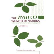 The Natural Wealth of Nations by Roodman, David, 9781853835926
