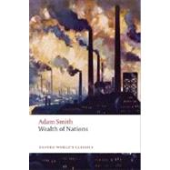 An Inquiry into the Nature and Causes of the Wealth of Nations A Selected Edition by Smith, Adam; Sutherland, Kathryn, 9780199535927