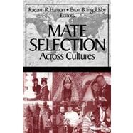 Mate Selection Across Cultures by Raeann R Hamon, 9780761925927