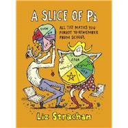 A Slice of Pi by Liz Strachan, 9781472125927