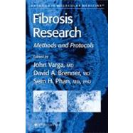Fibrosis Research by Varga, John; Brenner, David A.; Phan, Sem H., 9781617375927