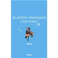Le Prince charmant, c'est vous ! by Isabelle Saporta, 9782213705927