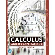 Calculus and Its Applications, Brief Version by Bittinger, Marvin L.; Ellenbogen, David J.; Surgent, Scott A.; Kramer, Gene, 9780135165928