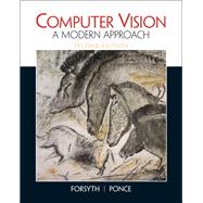 Computer Vision A Modern Approach by Forsyth, David A.; Ponce, Jean, 9780136085928