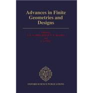 Advances in Finite Geometries and Designs Proceedings of the Third Isle of Thorns Conference 1990 by Hirschfeld, J. W. P.; Hughes, D. R.; Thas, J. A., 9780198535928