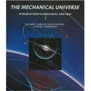 The Mechanical Universe: Introduction to Mechanics and Heat by Richard P. Olenick , Tom M. Apostol , David L. Goodstein, 9780521715928