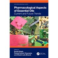 Pharmacological Aspects of Essential Oils by Sunita Singh, 9781032485928