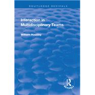 Interaction in Multidisciplinary Teams by Housley,William, 9781138725928