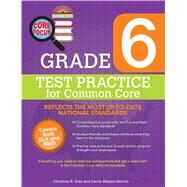 Core Focus Grade 6: Test Practice for Common Core by Gray, Christine R.; Meyers, Carrie, 9781438005928