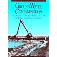 Ground Water Contamination : Transport and Remediation by Bedient, Philip B.; Rifai, Hanadi S.; Newell, Charles J., 9780133625929