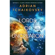 Lords of Uncreation by Tchaikovsky, Adrian, 9780316705929