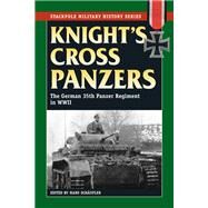 Knight's Cross Panzers by Schaufler, Hans, 9780811705929