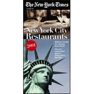 The New York Times Guide to Restaurants in New York City: 2000 by Ruth Reichl; William Grimes; Eric Asimov, 9780966865929