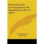 Memorials and Correspondence of Charles James Fox V1 by Fox, Charles James; Russell, John, 9781104295929