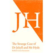 The Strange Case of Dr Jekyll and Mr Hyde by Stevenson, Robert Louis; Melville, Alexandra, 9780008325930