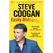 Easily Distracted by Coogan, Steve, 9780099585930