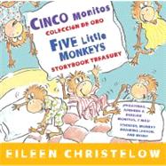 Cinco monitos coleccion de oro / Five Little Monkeys Storybook Treasury by Christelow, Eileen, 9780547745930