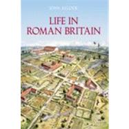 Life in Roman Britain by Alcock, Joan, 9780752435930