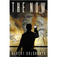 The Now by Goldbarth, Albert, 9780822965930